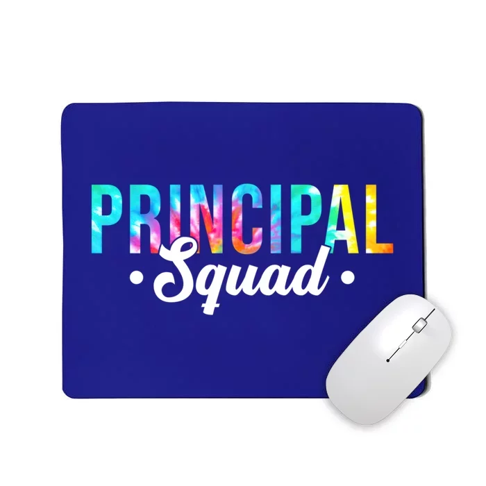 Tie Dye Principal Squad Admin Team Happy First Day Of School Gift Mousepad