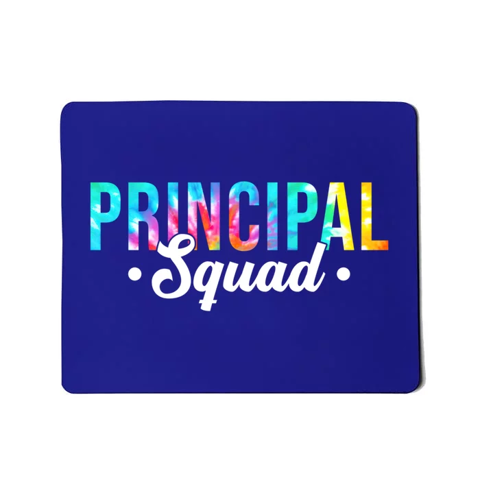 Tie Dye Principal Squad Admin Team Happy First Day Of School Gift Mousepad