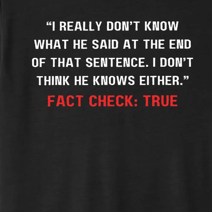 Trump Debate Quote Presidential Debate 2024 ChromaSoft Performance T-Shirt