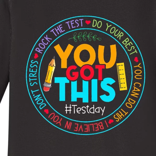 Test Day Rock The Test Teacher Testing Day You Got This Baby Long Sleeve Bodysuit