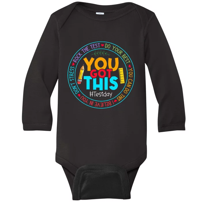 Test Day Rock The Test Teacher Testing Day You Got This Baby Long Sleeve Bodysuit