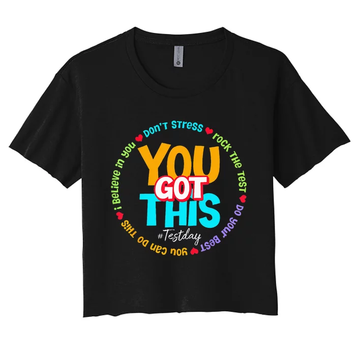 Test Day Rock The Test Teacher Testing Day You Got This Women's Crop Top Tee