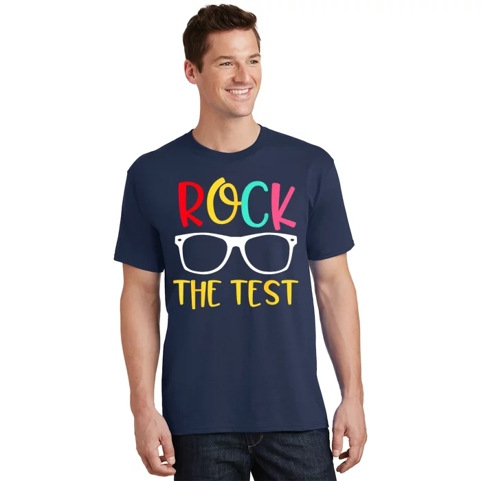 Test Day Rock The Test Teacher Testing D.ay Funny Teacher T-Shirt