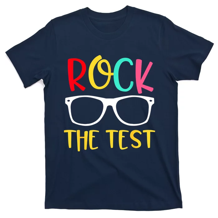 Test Day Rock The Test Teacher Testing D.ay Funny Teacher T-Shirt