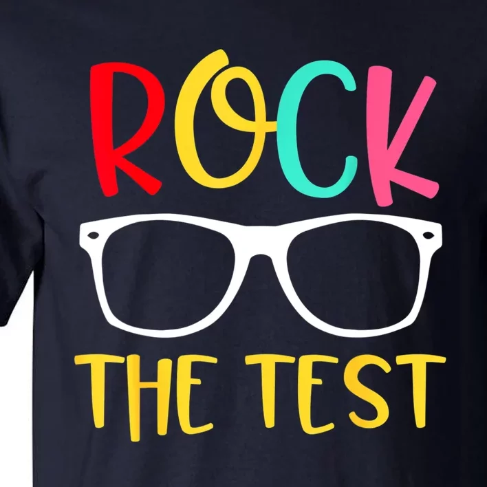 Test Day Rock The Test Teacher Testing D.ay Funny Teacher Tall T-Shirt