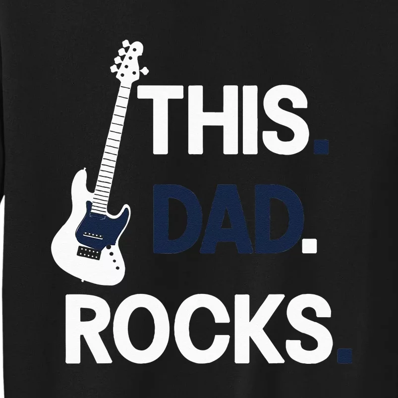 This Dad Rocks Musical Dad Father's Day Tall Sweatshirt