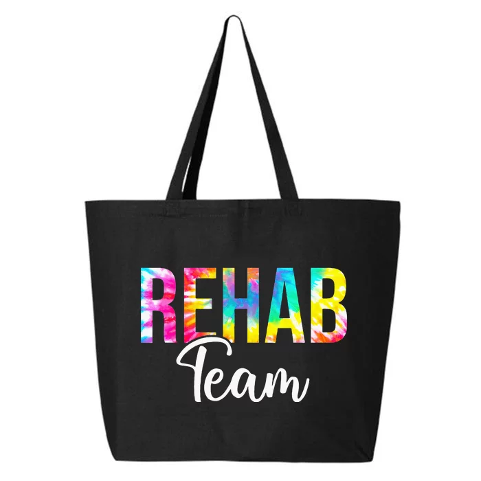 Tie Dye Rehab Team Rehabilitation Awareness Week OT PT ST 25L Jumbo Tote