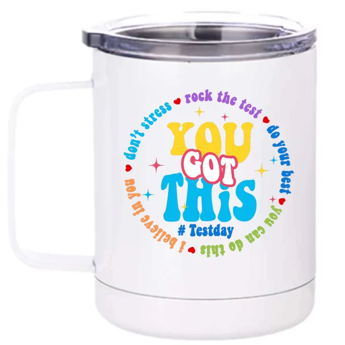 Test Day Rock The Test Teacher Testing Day You Got This Front & Back 12oz Stainless Steel Tumbler Cup