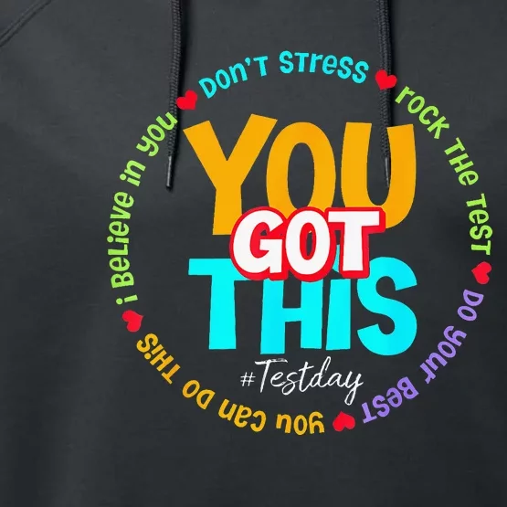 Test Day Rock The Test Teacher Te Day You Got This Performance Fleece Hoodie