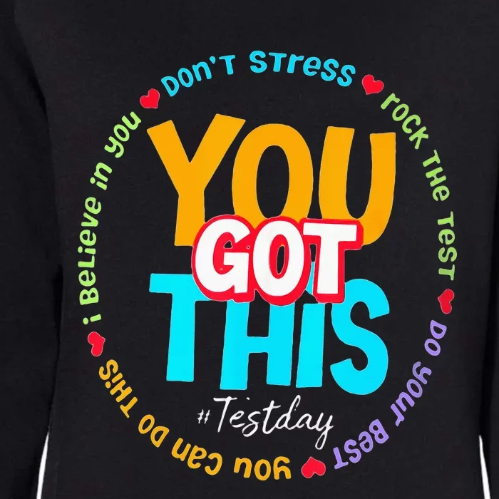 Test Day Rock The Test Teacher Testing Day You Got This Womens California Wash Sweatshirt