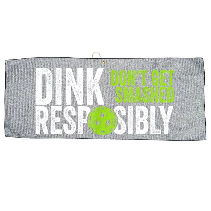 Team Dink Responsibly Dont Get Smashes Funny Pickleball Gift Large Microfiber Waffle Golf Towel