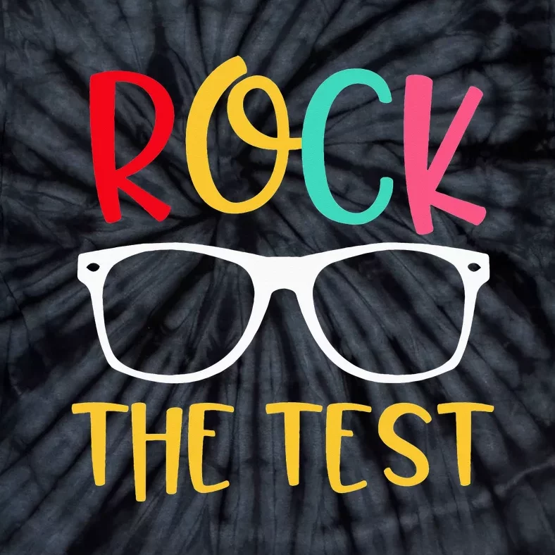 Test Day Rock The Test Teacher Testing Day Funny Teacher Tie-Dye T-Shirt