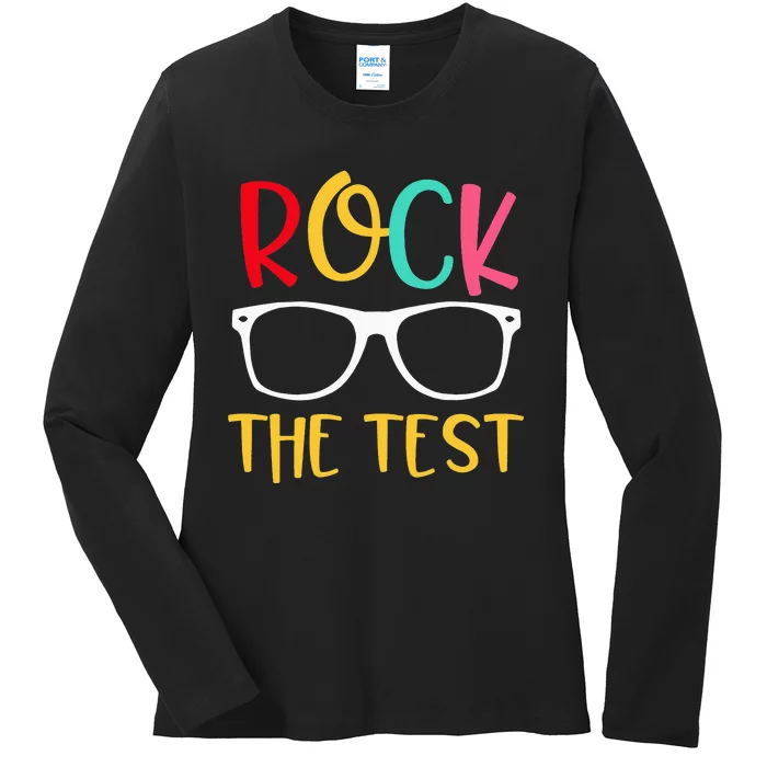 Test Day Rock The Test Teacher Testing Day Funny Teacher Ladies Long Sleeve Shirt