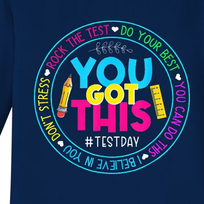 Test Day Rock The Test Teacher Testing Day You Got This Baby Long Sleeve Bodysuit