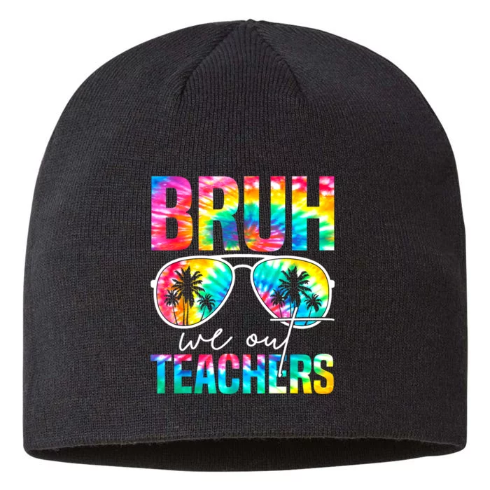 Tie Dye Retro Bruh We Out Teachers Happy Last Day Of School Gift 8 1/2in Sustainable Knit Beanie