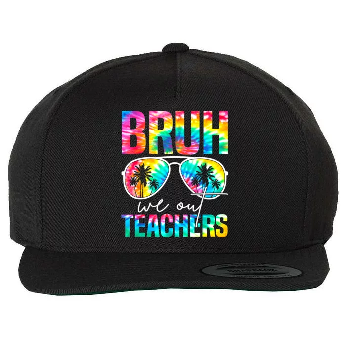 Tie Dye Retro Bruh We Out Teachers Happy Last Day Of School Gift Wool Snapback Cap