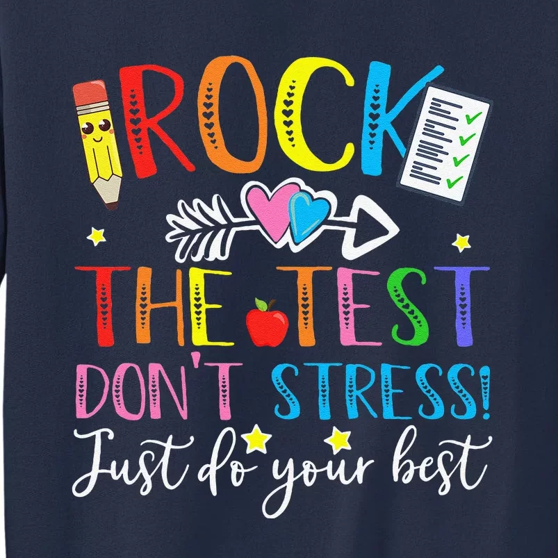 Test Day Rock The Test Teacher Testing Day Sweatshirt