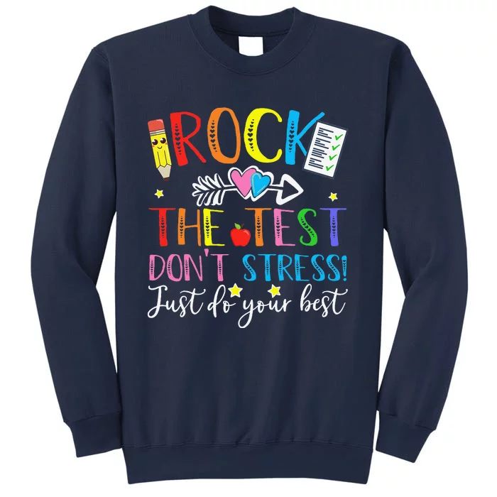 Test Day Rock The Test Teacher Testing Day Sweatshirt