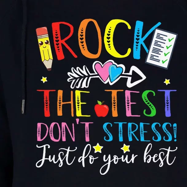 Test Day Rock The Test Teacher Testing Day Womens Funnel Neck Pullover Hood