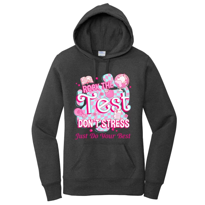 Testing Day Rock The Test Motivational For Teacher Student Women's Pullover Hoodie