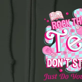 Testing Day Rock The Test Motivational For Teacher Student Full Zip Hoodie