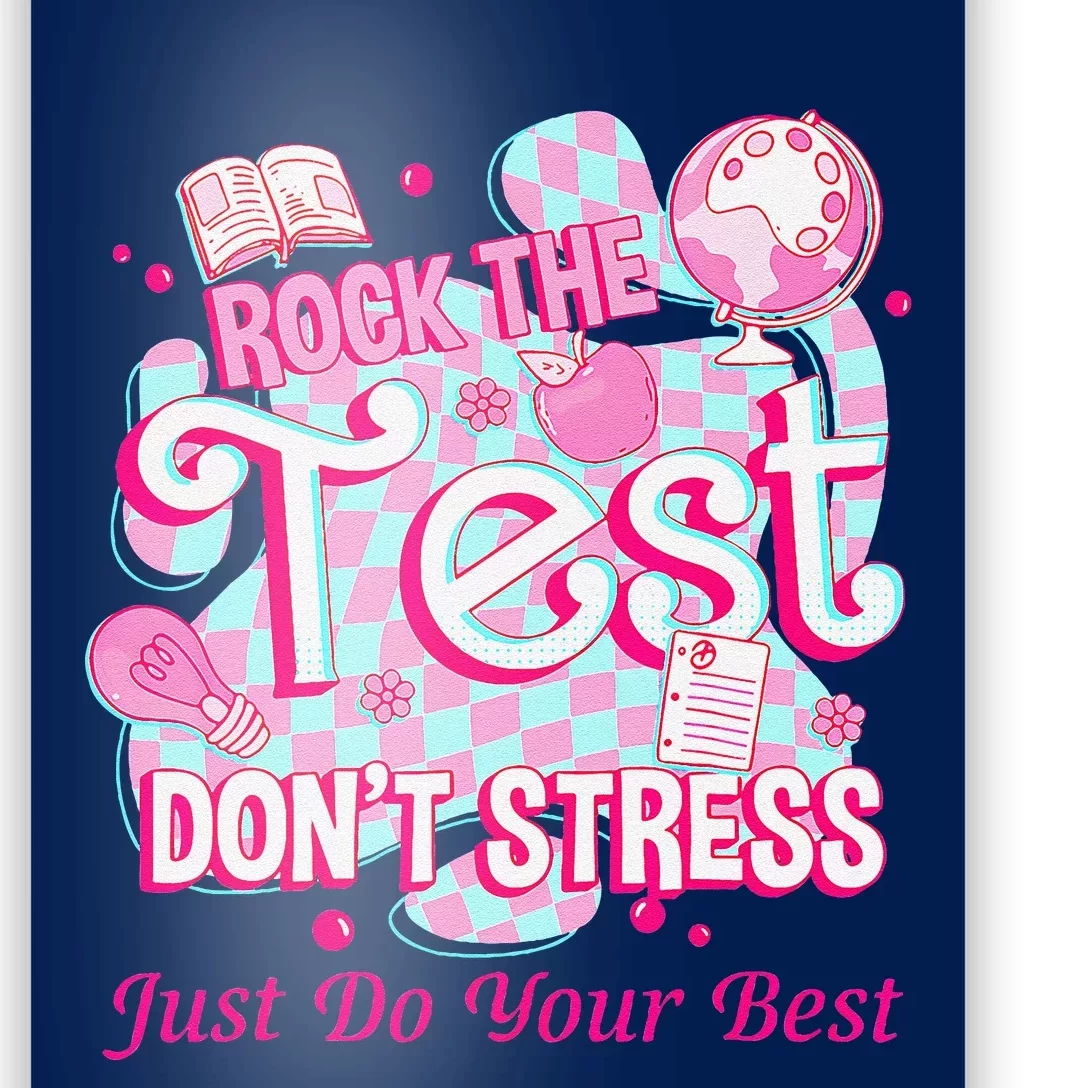 Testing Day Rock The Test Motivational For Teacher Student Poster