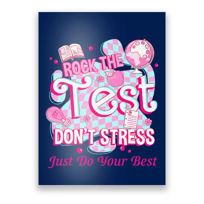 Testing Day Rock The Test Motivational For Teacher Student Poster