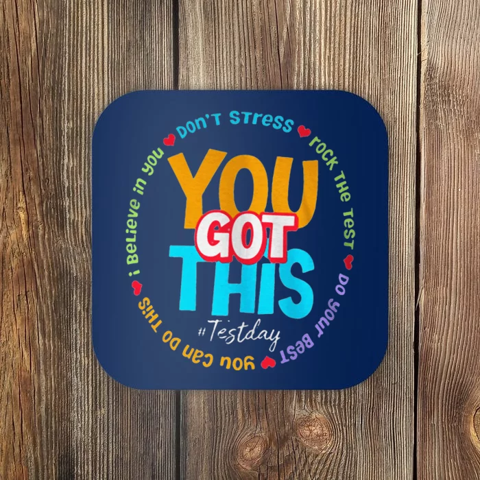 Test Day Rock The Test Teacher Te Day You Got This Coaster