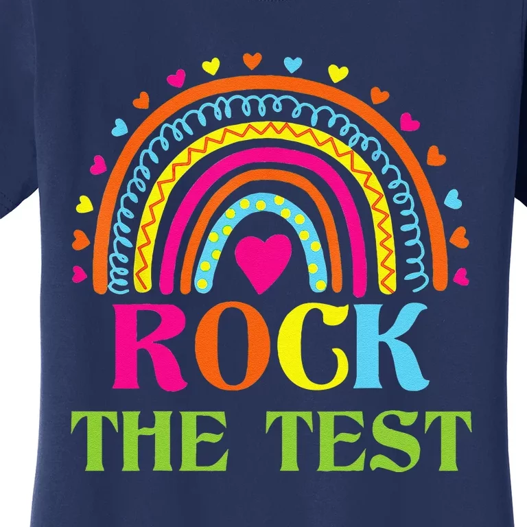 Test Day Rock The Test Teacher Testing Day Rainbow Teacher Women's T-Shirt