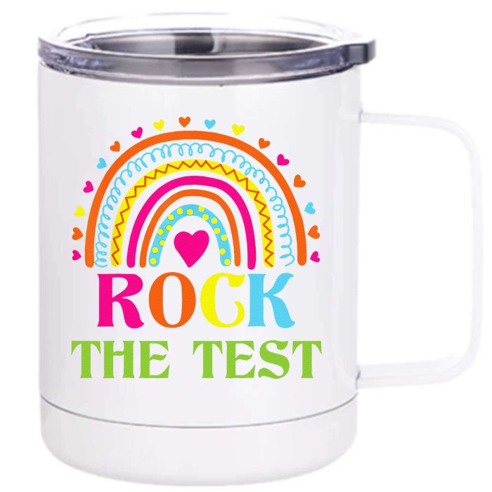 Test Day Rock The Test Teacher Testing Day Rainbow Teacher Front & Back 12oz Stainless Steel Tumbler Cup