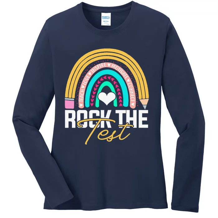 Test Day Rock The Test Teacher Testing Day Rainbow Teacher Ladies Long Sleeve Shirt