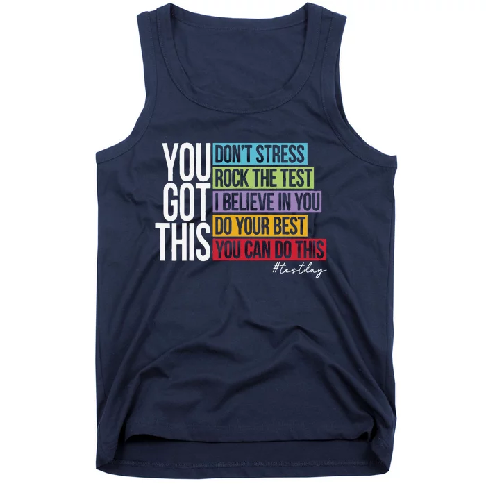 Test Day Rock The Test Teacher Testing Day You Got This Tank Top