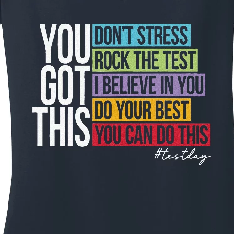 Test Day Rock The Test Teacher Testing Day You Got This Women's V-Neck T-Shirt