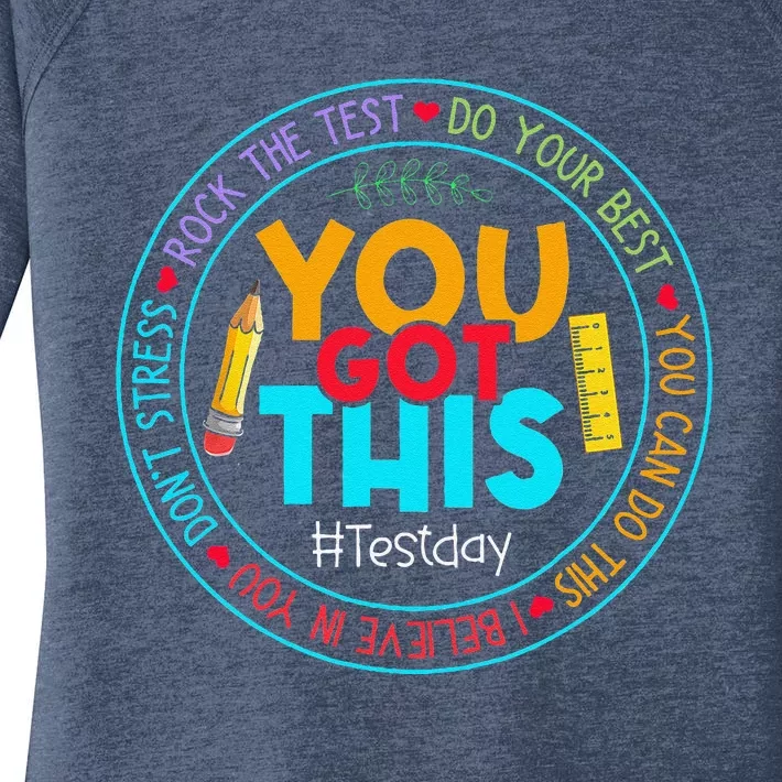 Test Day Rock The Test Teacher Testing Day You Got This Women's Perfect Tri Tunic Long Sleeve Shirt