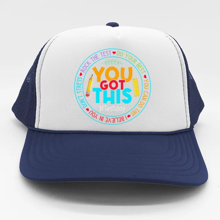 Test Day Rock The Test Teacher Testing Day You Got This Trucker Hat