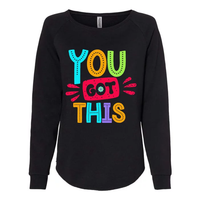 Test Day Rock The Test Teacher Testing Day You Got This Womens California Wash Sweatshirt