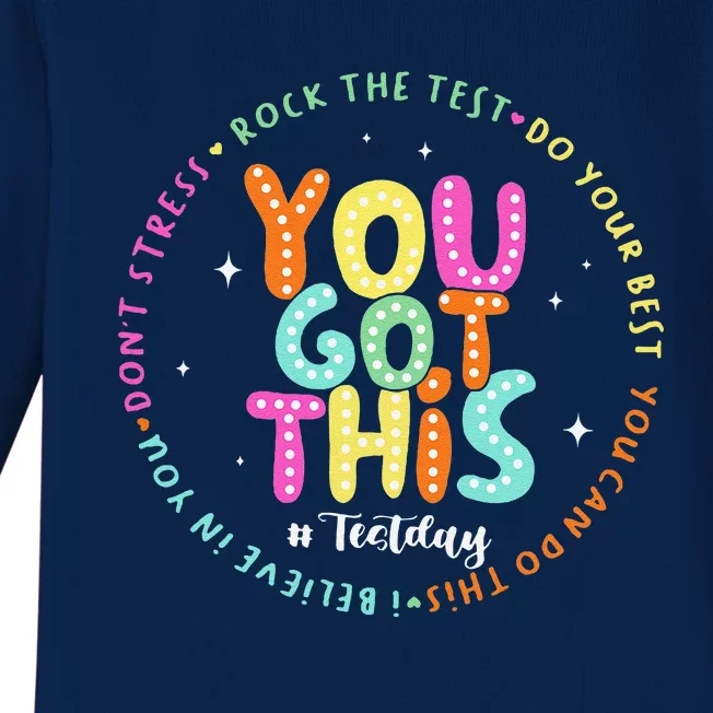 Test Day Rock The Test Teacher Testing Day You Got This Baby Long Sleeve Bodysuit