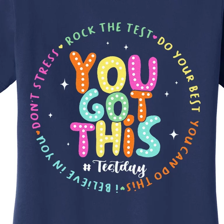 Test Day Rock The Test Teacher Testing Day You Got This Women's T-Shirt