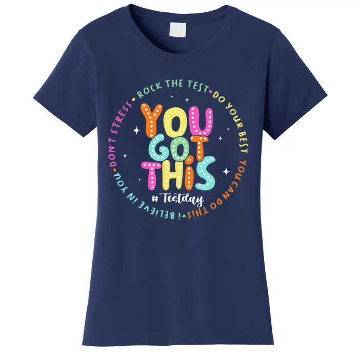 Test Day Rock The Test Teacher Testing Day You Got This Women's T-Shirt