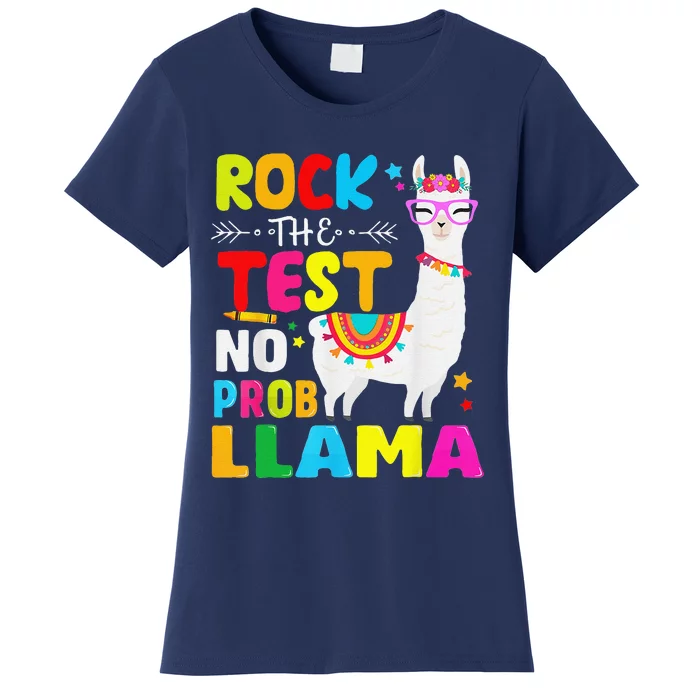 Testing Day Rock The Test Teaching No Prob Llama Teacher Women's T-Shirt