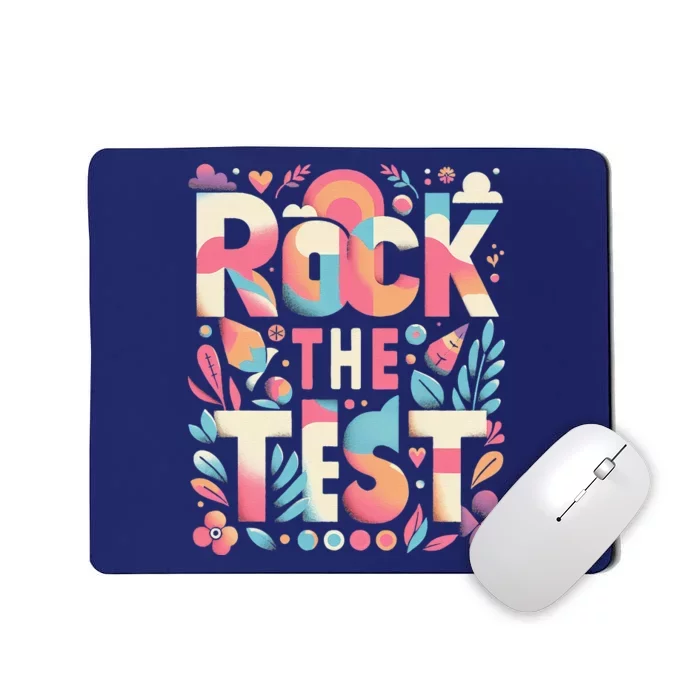 Testing Day Rock The Test Motivational Teacher Student Mousepad