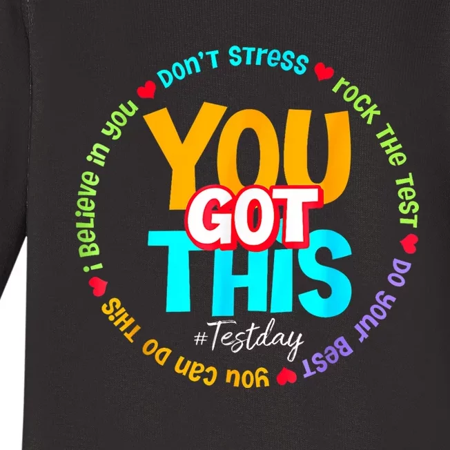 Test Day Rock The Test Teacher Te Day You Got This Baby Long Sleeve Bodysuit