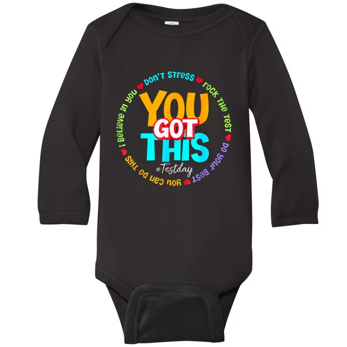 Test Day Rock The Test Teacher Te Day You Got This Baby Long Sleeve Bodysuit