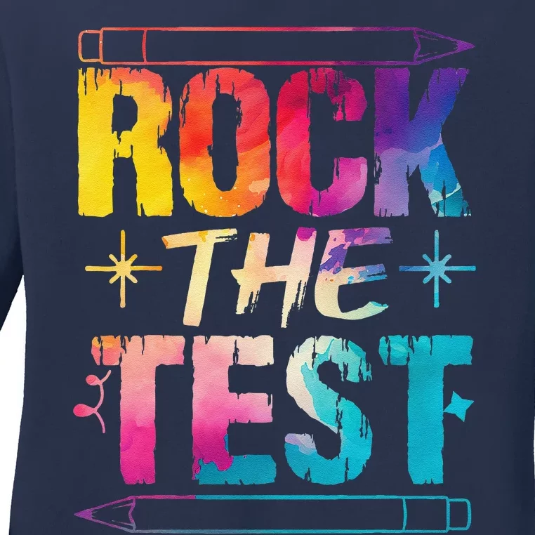 Tie Dye Rock The Test Happy Testing Day Teacher Appreciation Ladies Long Sleeve Shirt