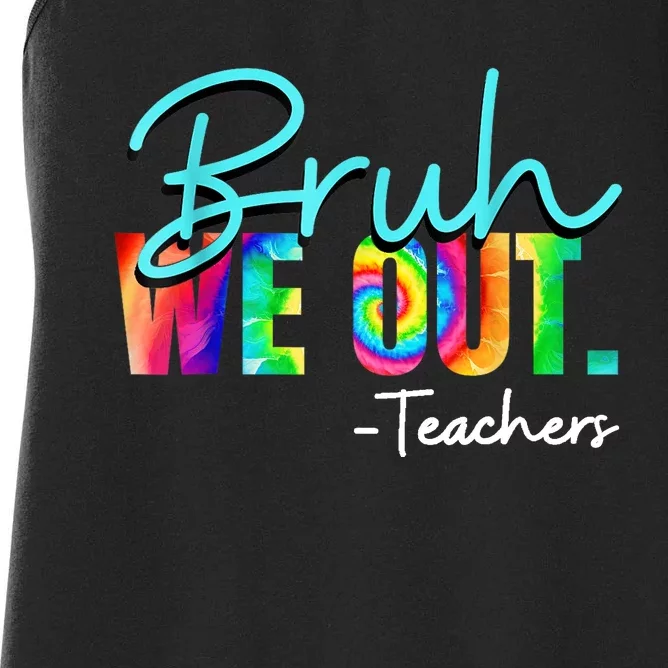 Tie Dye Ruh We Out Teachers Gift Women's Racerback Tank