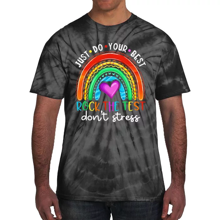 Test Day Rock The Test Teacher Testing Day Rainbow Teacher Tie-Dye T-Shirt