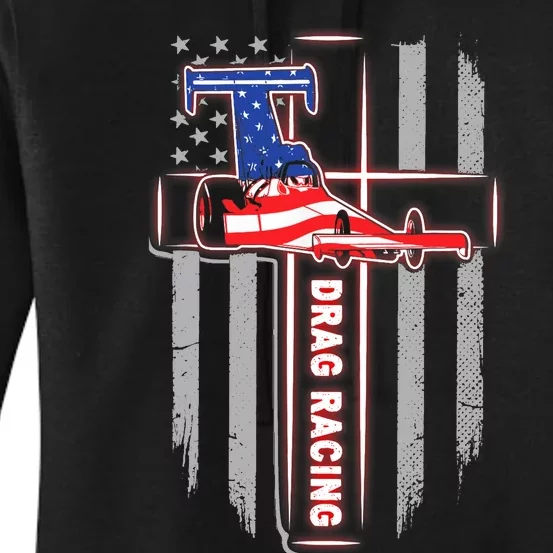 T Drag Racing A Proud Christian Lover God American Flag Women's Pullover Hoodie