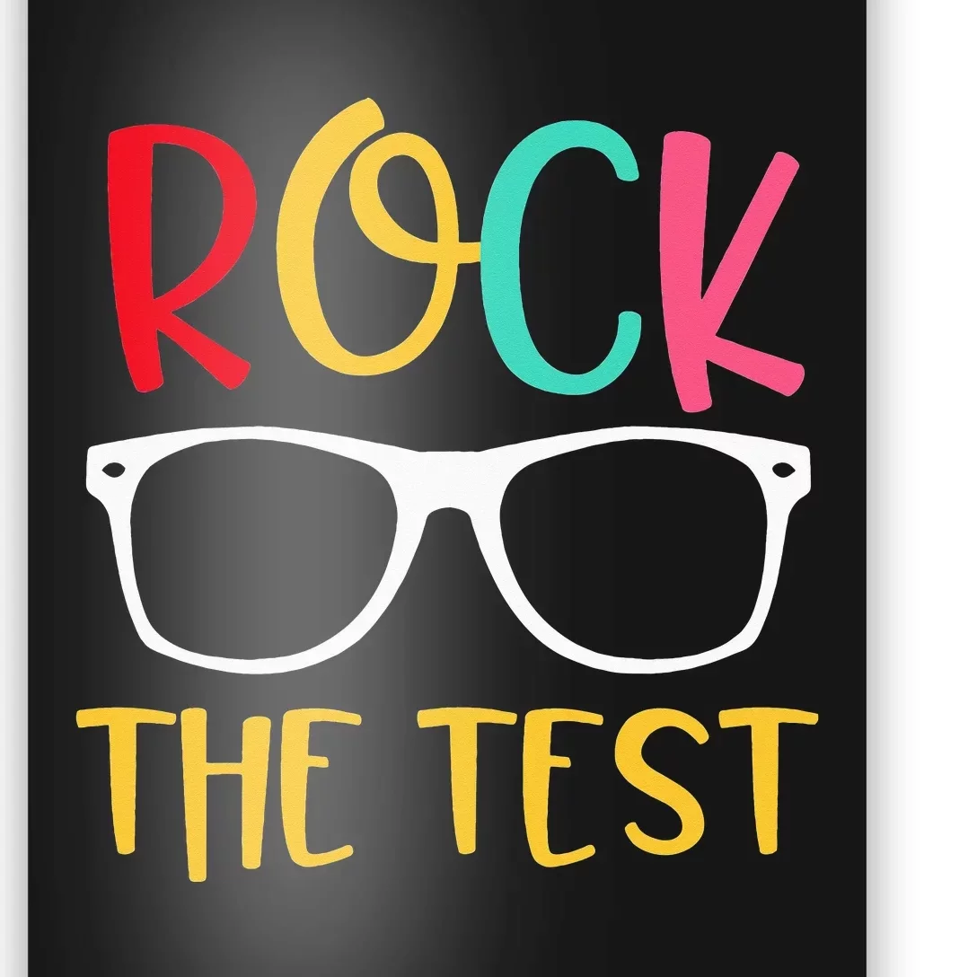 Test Day Rock The Test Teacher Testing Day Funny Teacher Poster