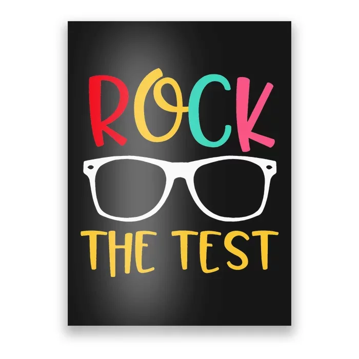 Test Day Rock The Test Teacher Testing Day Funny Teacher Poster