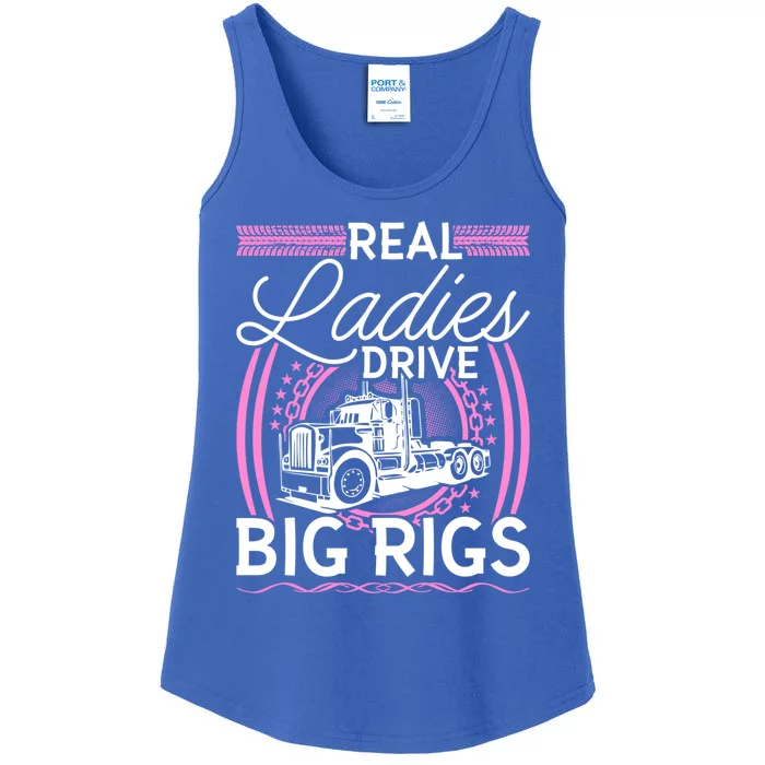 Truck Driver Real Ladies Drive Big Rigs Trucker Great Gift Ladies Essential Tank